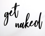 Get naked Wall Art Sign - Stag Design