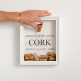 NEW! 'Every cork tells a story' frame
