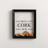 NEW! 'Put a cork in it' frame