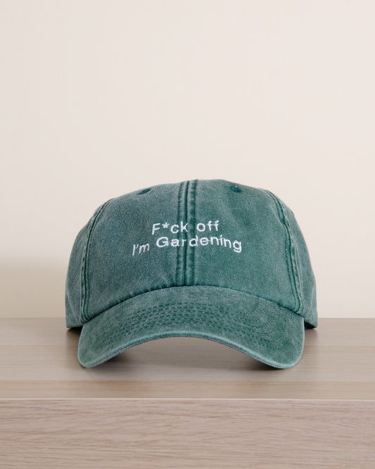F*ck off I'm gardening cap