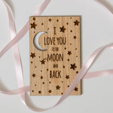 'I love you to the moon and back' Anniversary wooden card - Stag Design