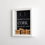 'Put a cork in it' frame