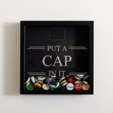 'Put a cap in it' frame