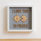 I love you to pieces jigsaw frame - Stag Design