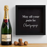 May all your pain be Champagne cork memory box - Stag Design